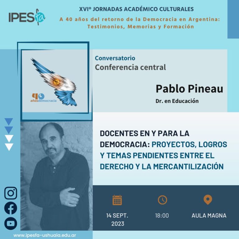 “A 40 años del retorno de la Democracia en Argentina: Testimonios, Memorias y Formación”