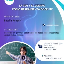 Taller: “La voz y el cuerpo como herramienta docente” Taller: “La voz y el cuerpo como herramienta docente”